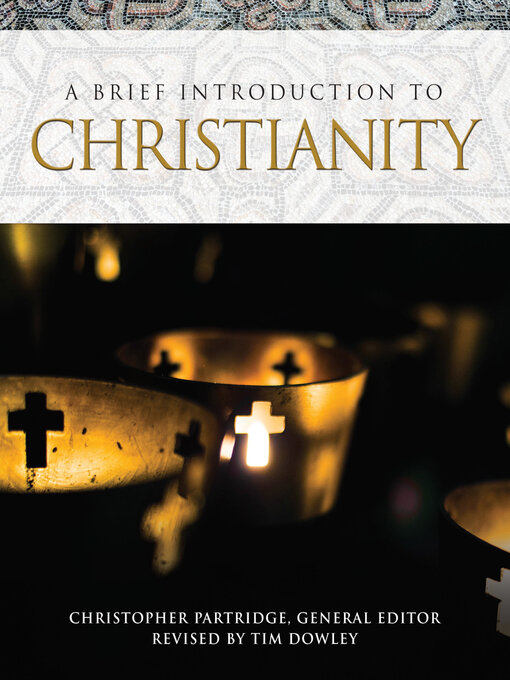 Title details for A Brief Introduction to Christianity by Christopher Partridge - Available